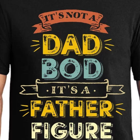 It's Not A Dad Bod It's A Father Figure Pajama Set