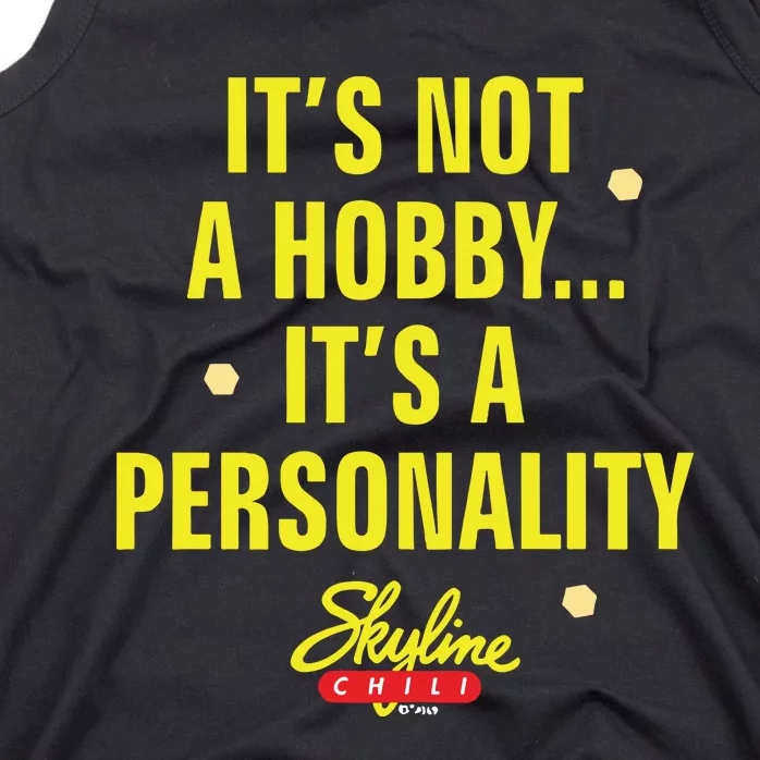 Its Not A Hobby Its A Personality Tank Top