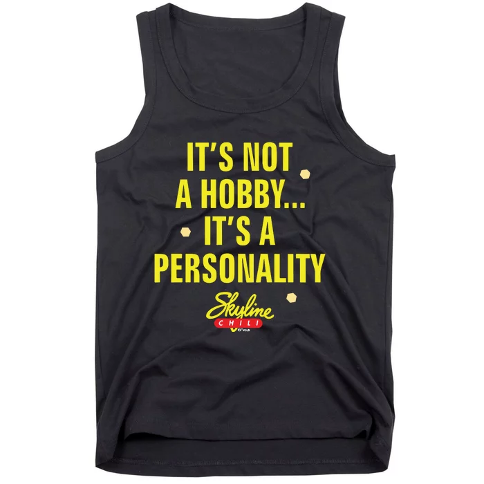 Its Not A Hobby Its A Personality Tank Top