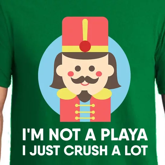 I'm Not A Player I Just Crush A Lot Tee Nutcracker Christmas Pajama Set