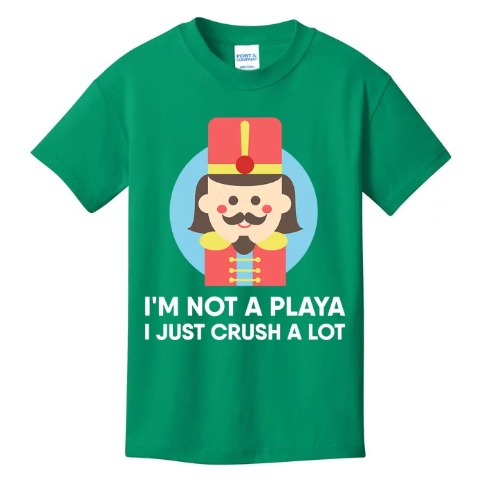 I'm Not A Player I Just Crush A Lot Tee Nutcracker Christmas Kids T-Shirt