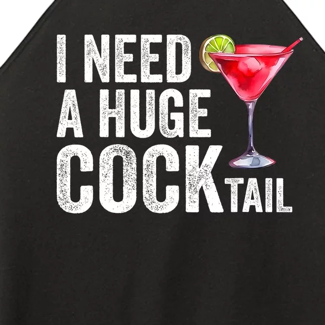 I Need A Huge Cocktail Funny Women’s Perfect Tri Rocker Tank