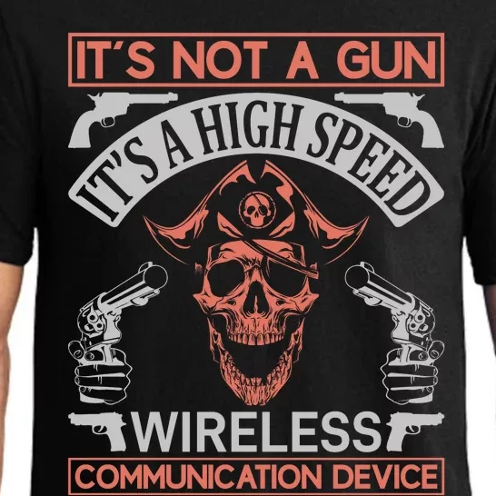 It's Not A Gun It's A High Speed Wirless Communication Device Pajama Set