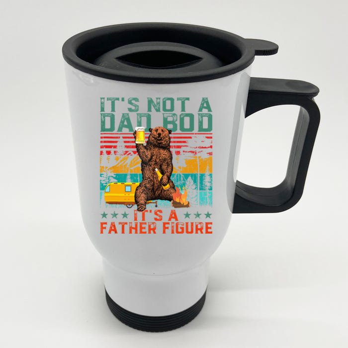 ItS Not A Dad Bod ItS Father Figure Funny Bear Beer Lovers Front & Back Stainless Steel Travel Mug