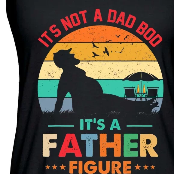 Its Not A Dad Bod Its A Father Figure Fathers Day Dad Jokes Ladies Essential Flowy Tank