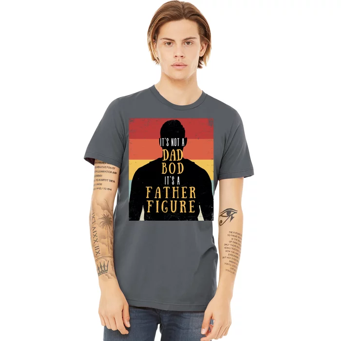 Its Not A Dad Bod Its A Father Figure Vintage Stripes Fathers Day Premium T-Shirt