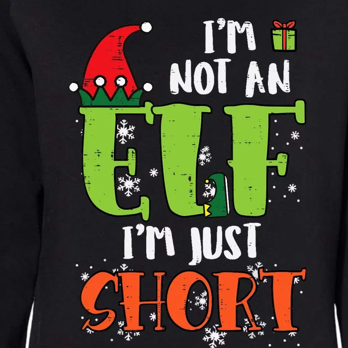 Im Not An Elf Just Short Funny Christmas Xmas Womens California Wash Sweatshirt