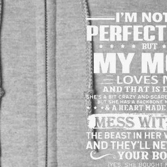 I'm Not A Perfect Son But My Crazy Mom Loves Me Mother's Day Full Zip Hoodie