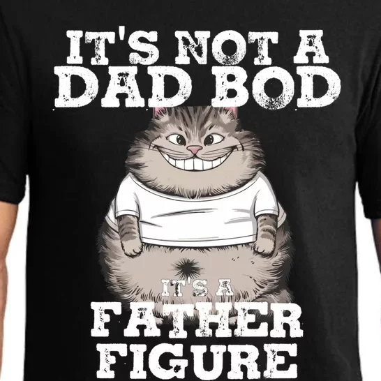 ItS Not A Dad Bod ItS A Father Figure Father Day Funny Gift Pajama Set