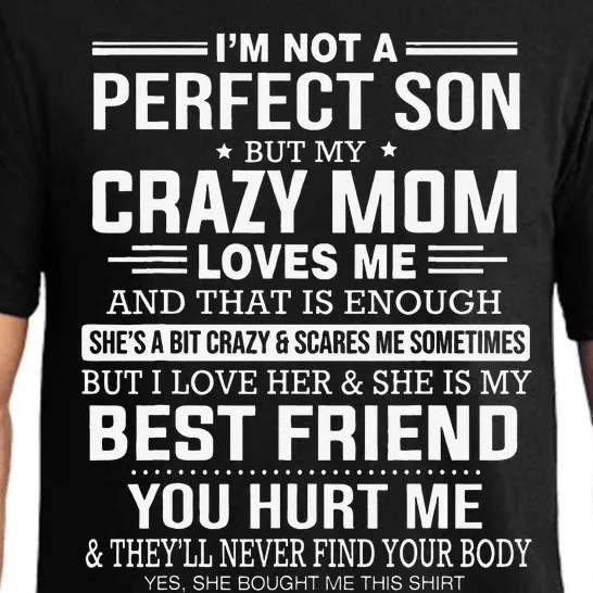 I'm Not A Perfect Son But My Crazy Mom Loves Me Mother's DayGift Pajama Set