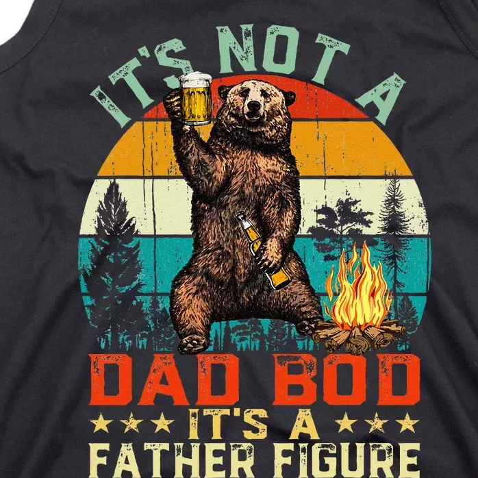 Its Not A Dad Bod Its A Father Figure Funny Bear Fathers Tank Top