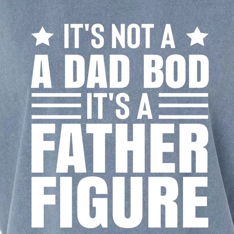 ItS Not A Dad Bod ItS A Father Figure Great Gift Garment-Dyed Women's Muscle Tee