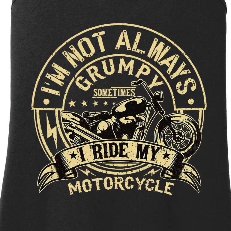 IM Not Always Grumpy Sometimes IM On My Motorcycle Ladies Essential Tank