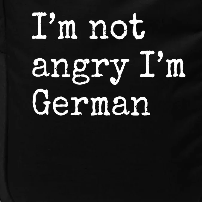 Im Not Angry Im German Funny Oktoberfest Impact Tech Backpack