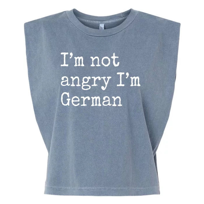 Im Not Angry Im German Funny Oktoberfest Garment-Dyed Women's Muscle Tee