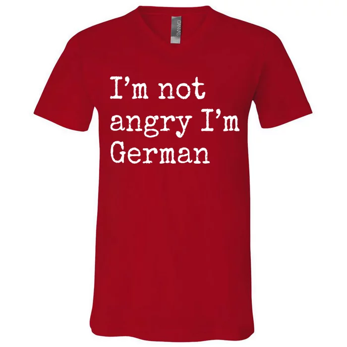 Im Not Angry Im German Funny Oktoberfest V-Neck T-Shirt