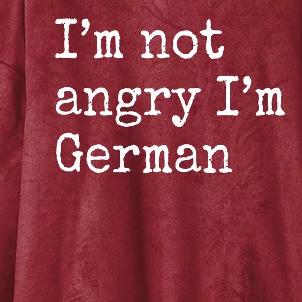 Im Not Angry Im German Funny Oktoberfest Hooded Wearable Blanket