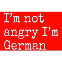 Im Not Angry Im German Funny Oktoberfest Bumper Sticker