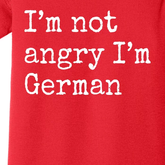 Im Not Angry Im German Funny Oktoberfest Baby Bodysuit