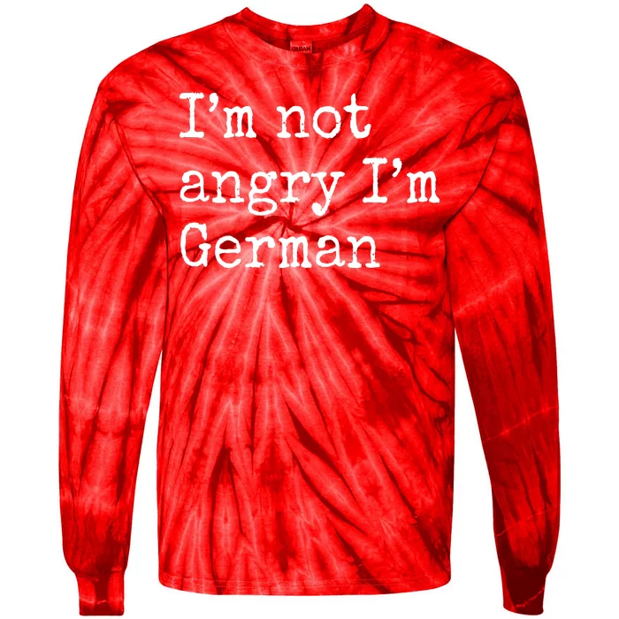 Im Not Angry Im German Funny Oktoberfest Tie-Dye Long Sleeve Shirt