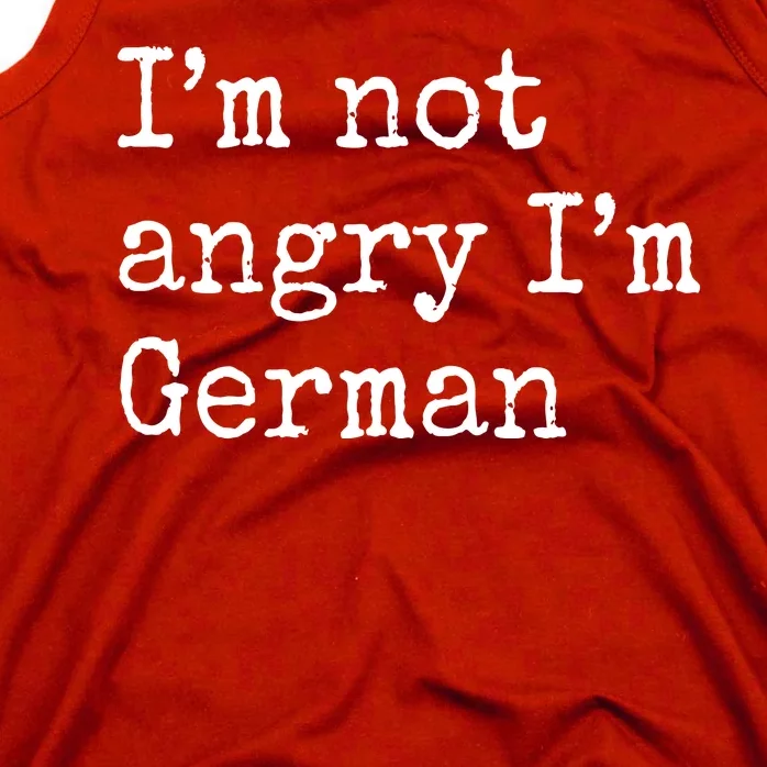 Im Not Angry Im German Funny Oktoberfest Tank Top