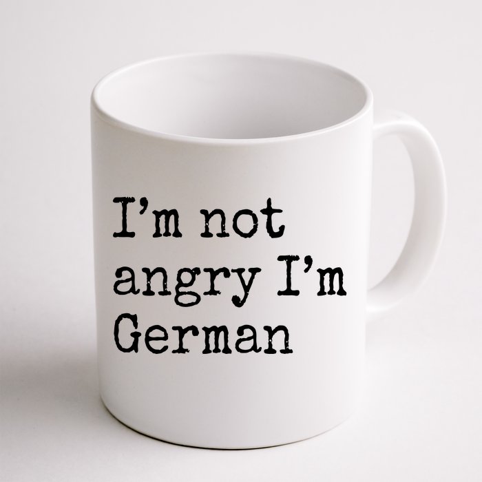 Im Not Angry Im German Funny Oktoberfest Front & Back Coffee Mug