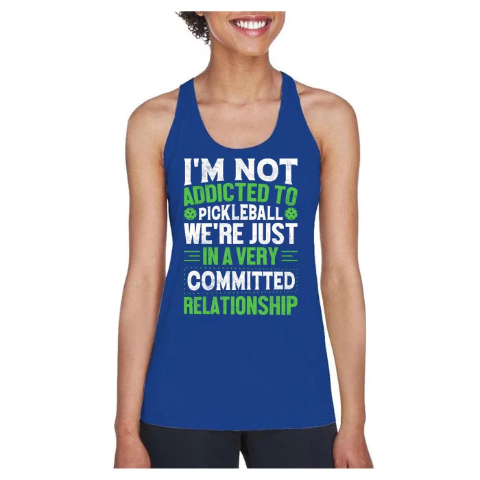 I'm Not Addicted Pickleball Gift For Pickleball Player Women's Racerback Tank