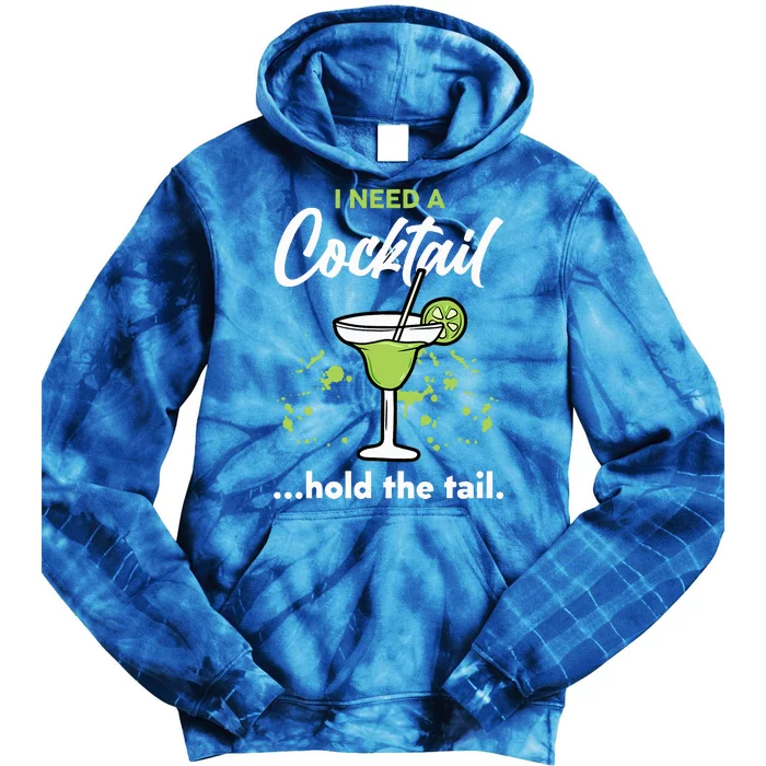 I Need A Cocktail Hold The Tail Mixed Drink Shot Alcohol Bar Tie Dye Hoodie