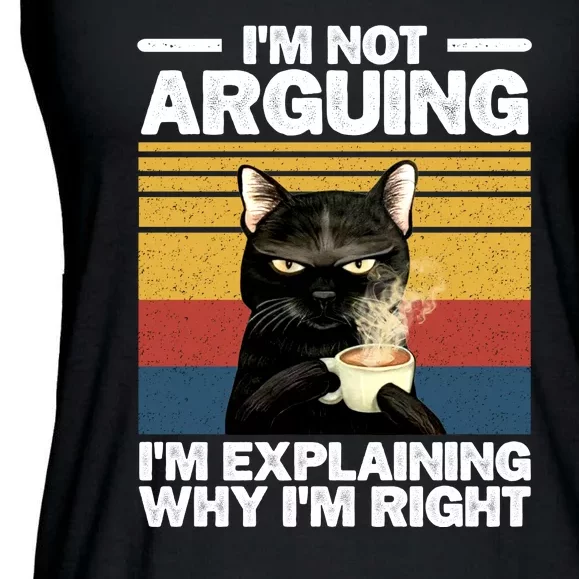 I'm Not Arguing I'm Explaining Why I'm Right Funny Cat Ladies Essential Flowy Tank