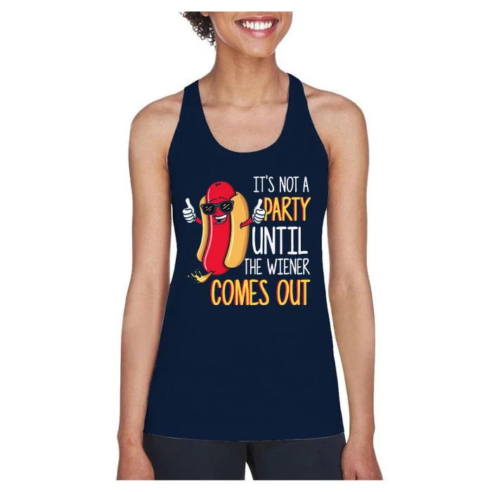 Its Not A Party Until The Wiener Comes Out Funny Hot Dog Women's Racerback Tank