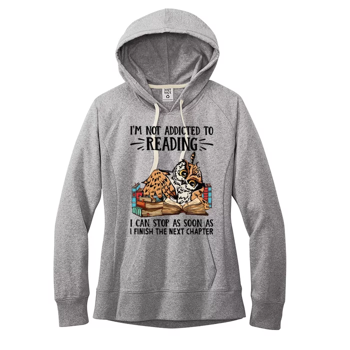 Im Not Addicted To Reading I Can Stop As Soon As Owl Book Women's Fleece Hoodie