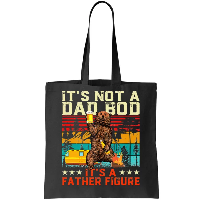 ItS Not A Dad Bod ItS Father Figure Funny Bear Beer Lovers Tote Bag