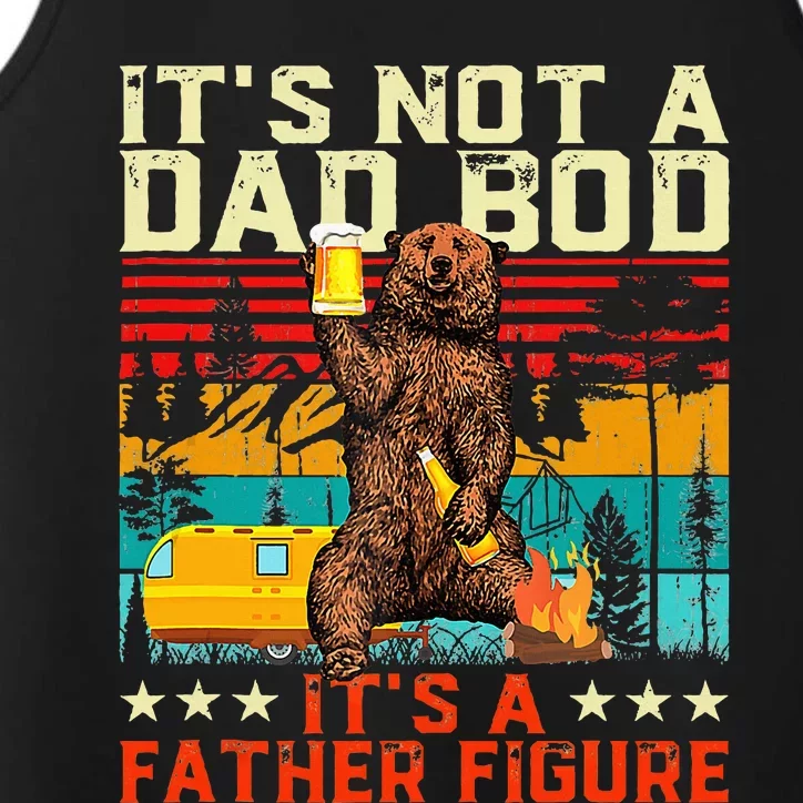 ItS Not A Dad Bod ItS Father Figure Funny Bear Beer Lovers Performance Tank