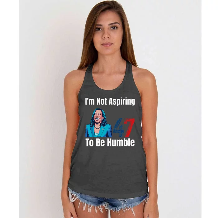 IM Not Aspiring To Be Humble Kamala Harris 47 Women's Knotted Racerback Tank