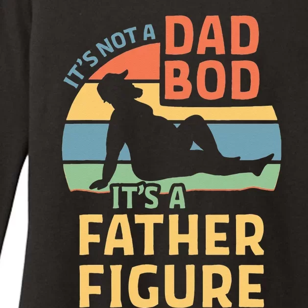 Its Not A Dad Bod Its A Father Figure Womens CVC Long Sleeve Shirt