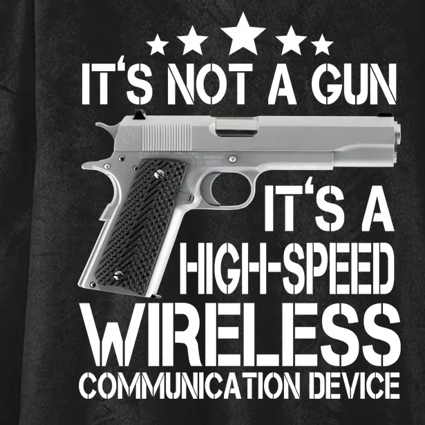 It's Not A Gun High Speed Wireless Communication Device Hooded Wearable Blanket