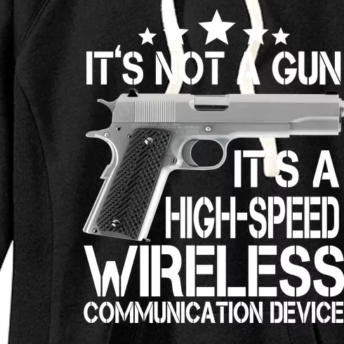 It's Not A Gun High Speed Wireless Communication Device Women's Fleece Hoodie