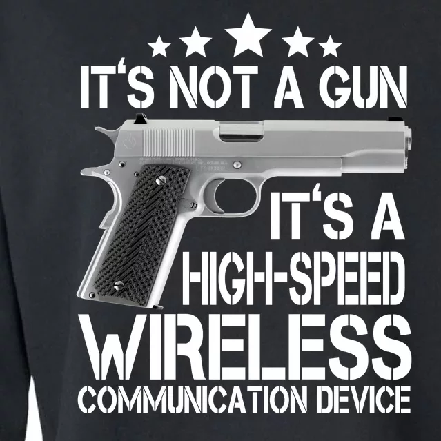 It's Not A Gun High Speed Wireless Communication Device Cropped Pullover Crew