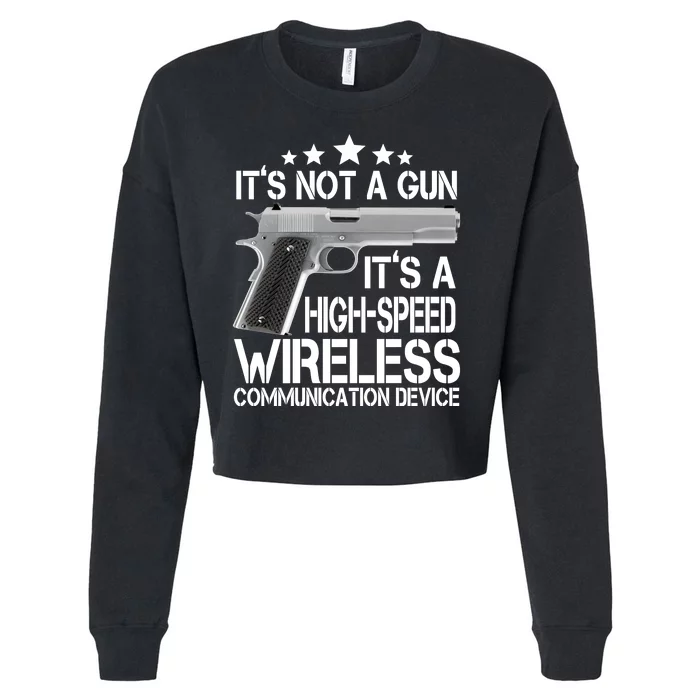 It's Not A Gun High Speed Wireless Communication Device Cropped Pullover Crew