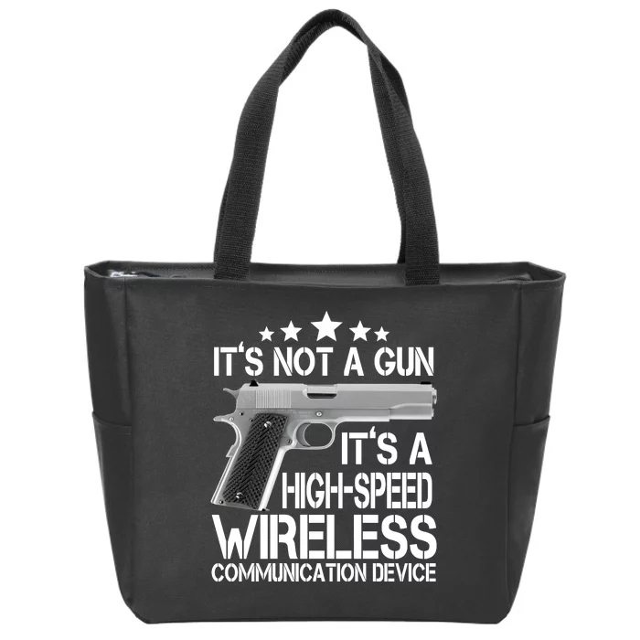 It's Not A Gun High Speed Wireless Communication Device Zip Tote Bag