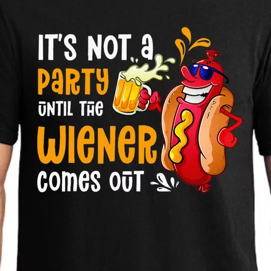 Its Not A Party Until A Weiner Comes Out Drinker Griller Pajama Set