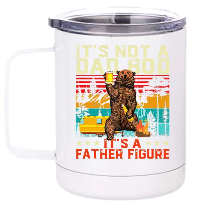 Its Not A Dad Bod Its Father Figure Funny Bear Beer Lovers Front & Back 12oz Stainless Steel Tumbler Cup