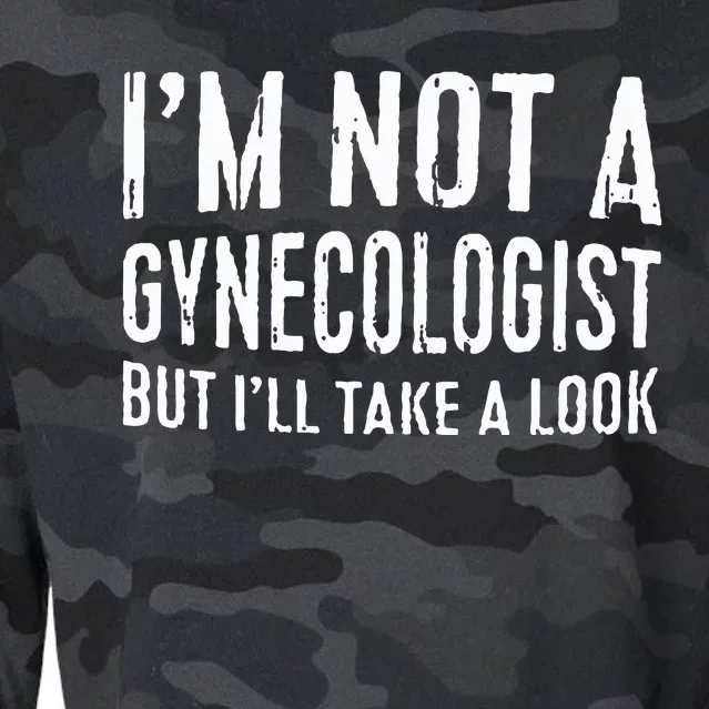 IM Not A Gynecologist But ILl Take A Look Cropped Pullover Crew