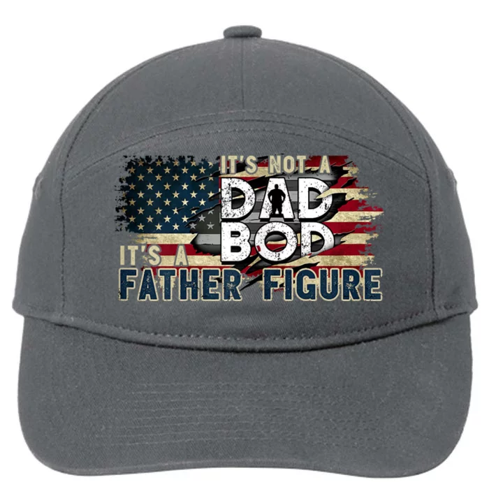 Its Not A Dad Bod Its A Father Figure Funny Vintage 7-Panel Snapback Hat