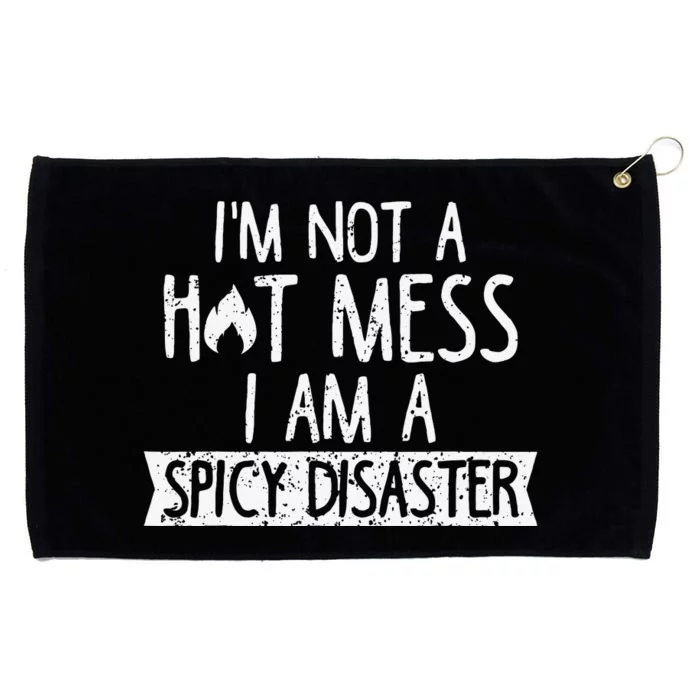 I'm Not A Hot Mess I Am A Spicy Disaster Funny Saying Farmer Grommeted Golf Towel