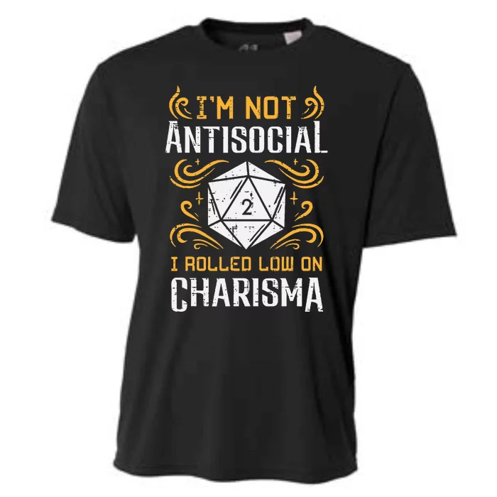 I'm Not Antisocial I Rolled Low On Charisma RPG Gamer Cooling Performance Crew T-Shirt