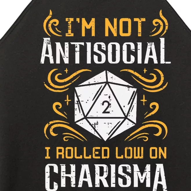 I'm Not Antisocial I Rolled Low On Charisma RPG Gamer Women’s Perfect Tri Rocker Tank