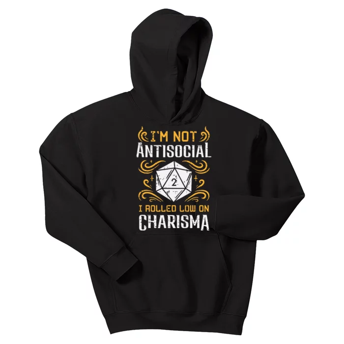 I'm Not Antisocial I Rolled Low On Charisma RPG Gamer Kids Hoodie