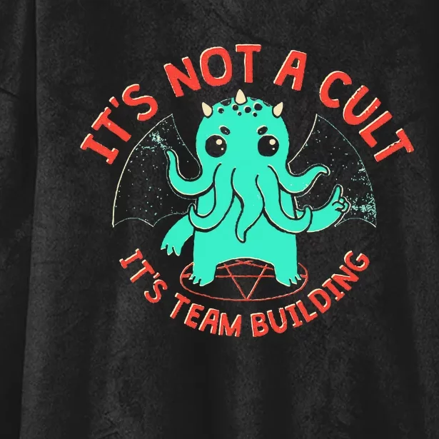 ItS Not A Cult ItS Team Building Funny Hooded Wearable Blanket