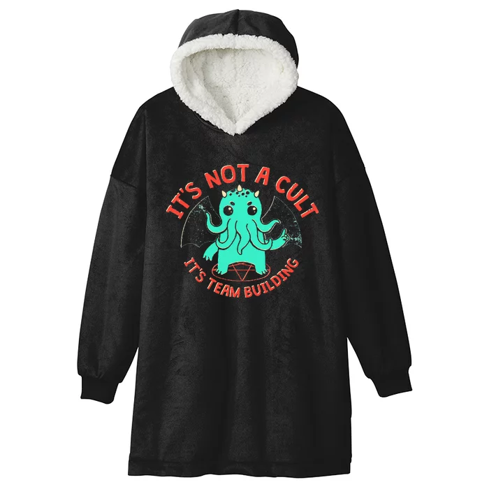 ItS Not A Cult ItS Team Building Funny Hooded Wearable Blanket